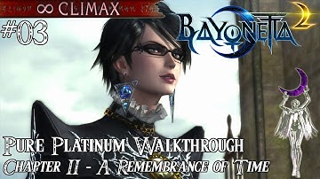 「Bayonetta 2」 Pure Platinum Walkthrough #03 [∞ Climax] Chapter II: A Remembrance of Time