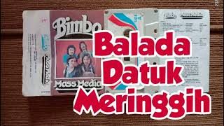 Bimbo Mass Media - BALADA DATUK MERINGGIH