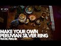 Pisac, Make your own silver ring