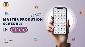 Step-by-step Guide On Implementing Master Production Scheduling In Odoo