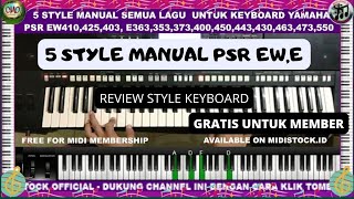 5 STYLE MANUAL SEMUA LAGU UNTUK KEYBOARD YAMAHA PSR E DAN EW | STYLE GRATIS UNTUK MEMBER