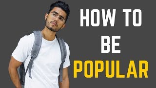 How To Be More Popular This School Year