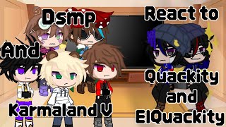 Karmaland y Dsmp react to Quackity and ElQuackity || Karmaland x Dsmp x Qsmp || Yuli_Quacks