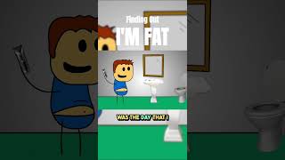Finding Out Im Fat.