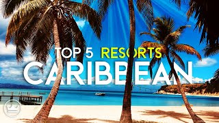 The Top 5 BEST Resorts in the Caribbean (2023)