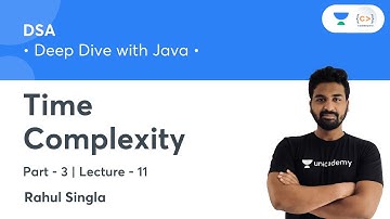 Time Complexity - 3 | L 11 | DSA: Deep Dive with Java | Rahul Singla