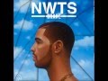 Drake - Worst Behavior (Explicit) NWTS HIGH QUALITY