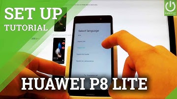 How to Set Up HUAWEI P8 Lite - Beginner