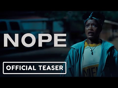 NOPE - Official Teaser Trailer (2022) Daniel Kaluuya, Keke Palmer, Steven Yeun