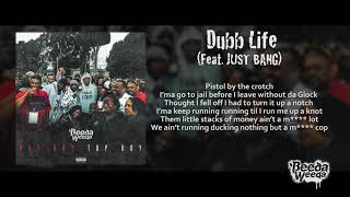 (lyrics) Beeda Weeda - Dubb Life (feat. JUST BANG)