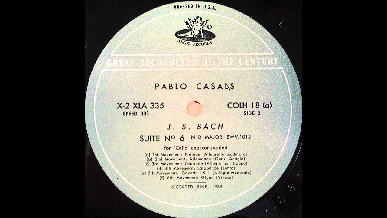 Pablo Casals - Bach : Cello Suite No.6 in D (1938) 再復刻 - YouTube
