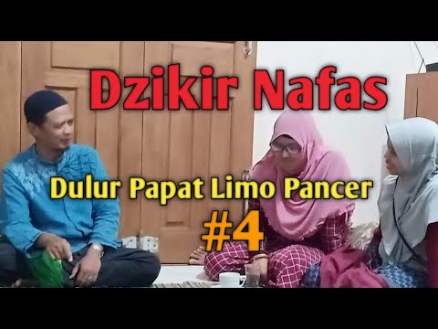 Dzikir Nafas Dulur Papat Limo Pancer 4 Rahasia Nafas Dan Ruh Youtube