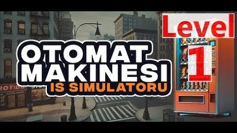 Vending Machine Business Simulator Level 1 Gameplay |Vending Machine Business Simulator Oynanış