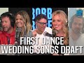 Our Draft Of First Dance Wedding Songs