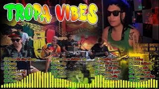 REGGAE NONSTOP SONG COVER 2021 I BY TROPA VIBES BEST SONGS