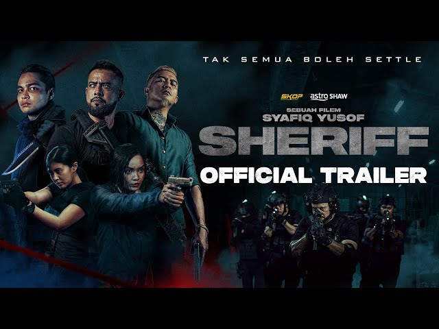 SHERIFF | OFFICIAL TRAILER | DI PAWAGAM AIDILFITRI INI 18 APRIL 2024 class=