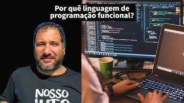 Por quê aprender linguagem de programação funcional?