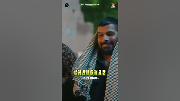 Chaudhar Punjabi song out now r nait labh heera ... #punjabisong #music #song #trend #newsong #punja