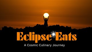 Eclipse Eats: A Cosmic Culinary Journey