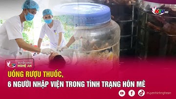 Uống rượu thuốc, 6 người nhập viện trong tình trạng hôn mê
