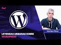 LEYENDAS URBANAS SOBRE WORDPRESS