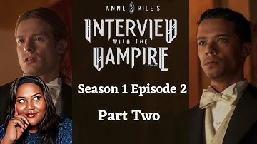 Interview with the Vampire 1x2 Part 2✨ Criminal Analyst First Time Reaction