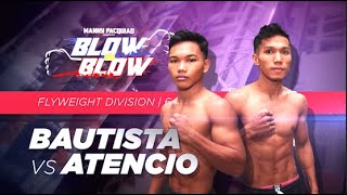 Roderek Bautista vs Leboy Atencio | Manny Pacquiao presents Blow by Blow | Full Fight