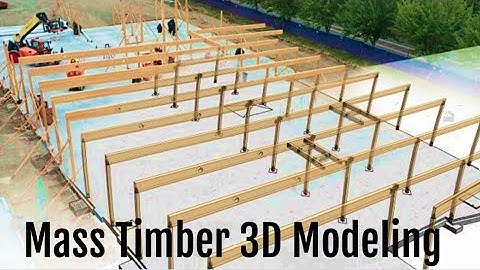 3D Building Models for Mass Timber | Constructing a Digital Twin