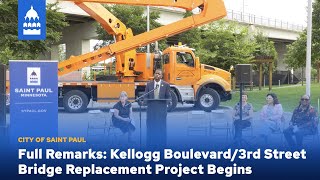 Full Remarks: Announcing the Start of the Kellogg/3rd St. Bridge Replacement Project