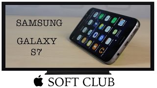 Обзор Samsung Galaxy S7 + мнение яблочника от Soft Club screenshot 3