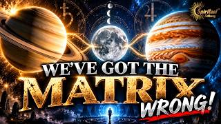 Saturn, The Moon & Jupiter | The Matrix Is NOT What We Think!