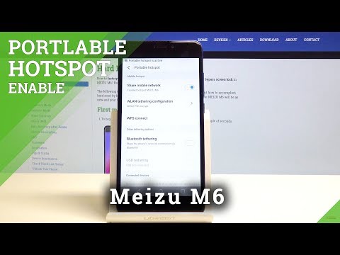 Portable Hotspot MEIZU M6 - Share Network / Enable Mobile Hotspot