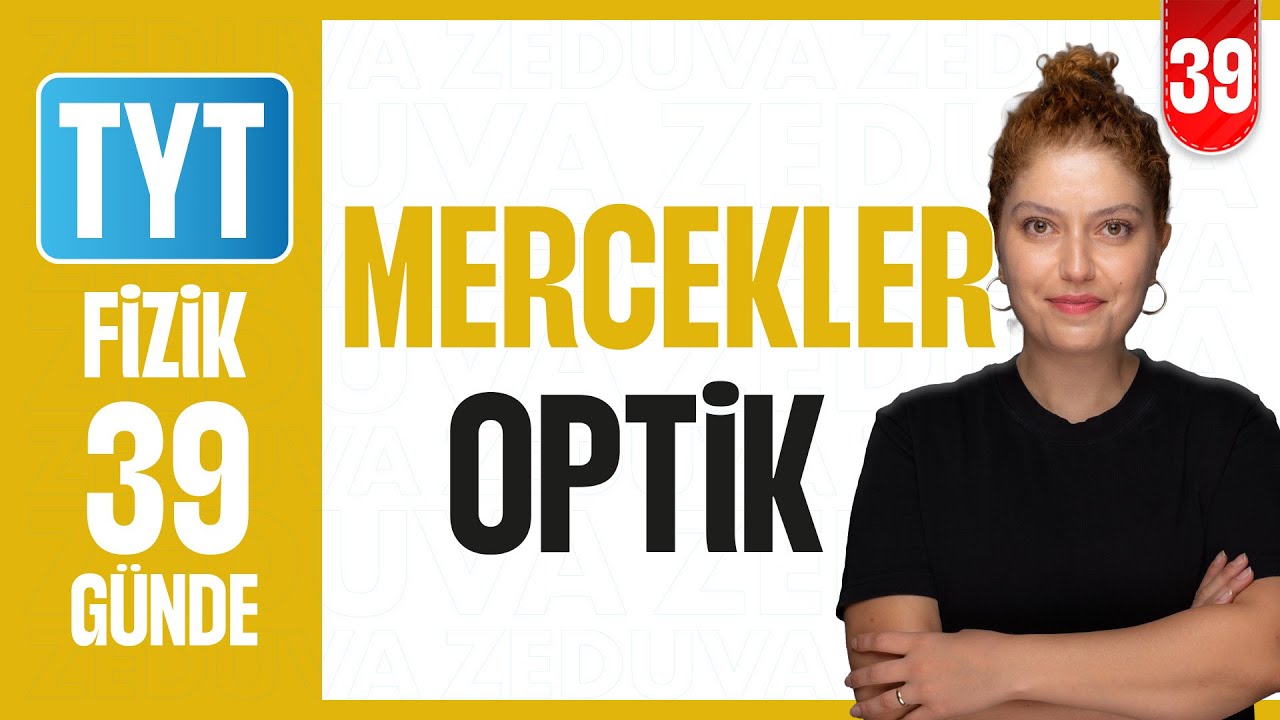 Mercekler I 39 GÜNDE TYT FİZİK KAMPI 2026 I 39. Gün