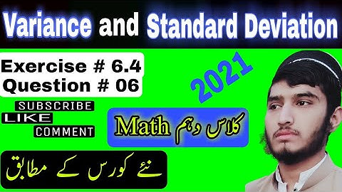 Variance and standard deviation, exercise # 6.4, question # 06, class 10th math