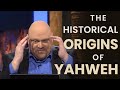 The Historical Origins of Yahweh