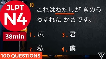 JLPT N4 TEST 2024 [100 Questions & Answers] 38min