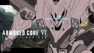 【AC6】俺がアーマードコアだ！【ARMORED CORE Ⅵ FIRES OF RUBICON】