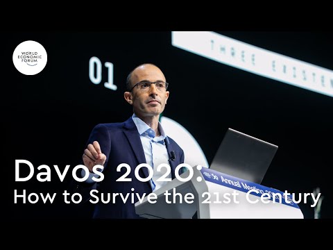 Yuval Noah Harari: How to Survive the 21st Century- Davos 2020