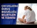 Çocuklarda duruş bozukluğu belirtileri nelerdir, tedavi edilebilir mi?