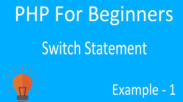 PHP Switch Statement  (STEP BY STEP For Beginners)