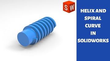 HOW TO USE HELIX AND SPIRAL IN SOLIDWORKS | TAMIL CAD TUTORIALS