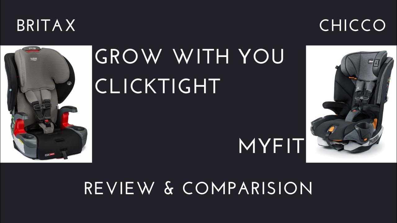 Chicco MyFit versus Britax Grow With You ClickTight YouTube