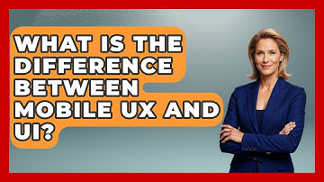 What Is The Difference Between Mobile UX And UI? - Graphic Design Nerd