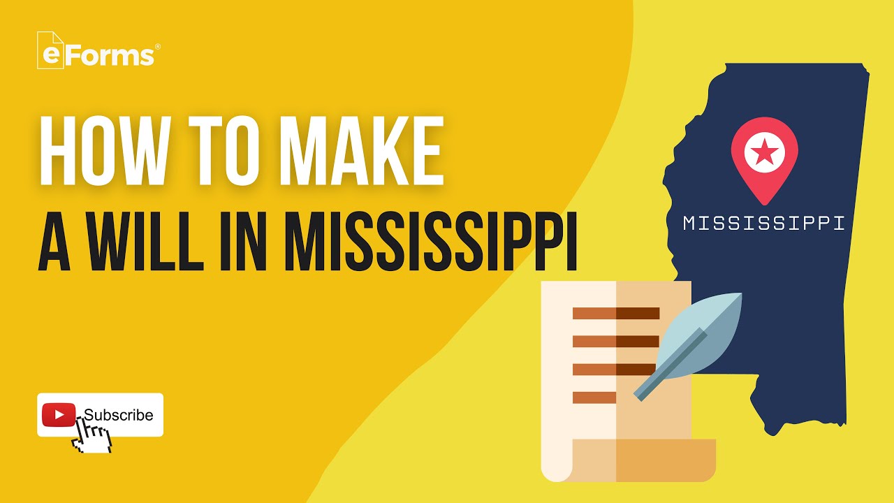 How To Make A Will In Mississippi - Easy Instructions