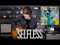 Selfless - The Strokes Cover (BEST VERSION)