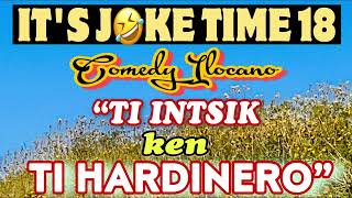 IT’S JOKE TIME #18 | TI INTSIK KEN HARDINERO | COMEDY ILOCANO DRAMA JOKE | LADY ELLE | JOVIE DUPAIS