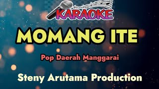 Momang Ite||Steny Arutama Production|| Nada pria