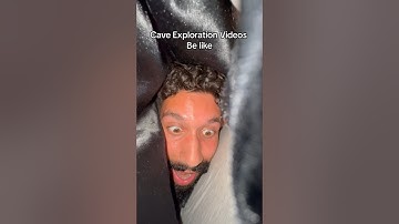 Cave Exploration videos Be like