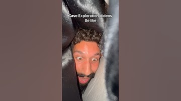 Cave Exploration videos Be like