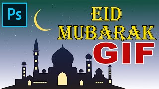 Create EID MUBARAK GIF Animation Gift Card in Photoshop screenshot 1